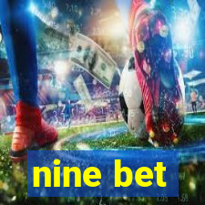 nine bet